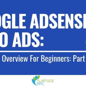 Google AdSense Auto Ads 2021: Complete Overview For Beginners Part 1