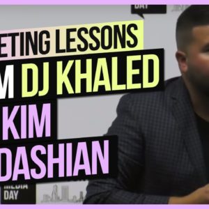 Marketing Lessons From DJ Khaled and Kim Kardashian