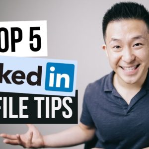 Top 5 LinkedIn Profile Tips! (2021)