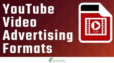 YouTube Video Advertising Formats Explained - Different Types of YouTube Ads