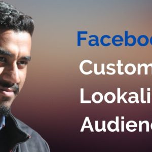 How To Create Facebook Custom Audience & Lookalike Audience | Facebook Ads | DM # 17