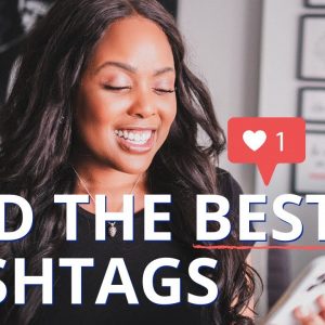 OUR 2021 INSTAGRAM HASHTAG STRATEGY: How to Find the Best Hashtags to Rank in the Algorithm