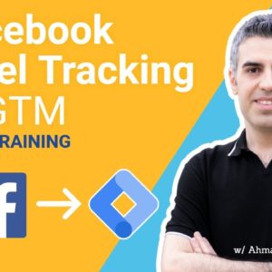 [Complete Training] Facebook Pixel Tracking with Google Tag Manager