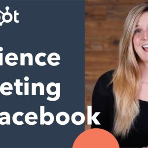 Facebook Advertising: Audience Targeting on Facebook