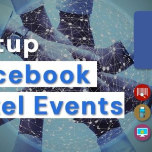 Facebook Custom & Standard Events Setup & GTM Implementation