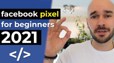 How to Set Up, Install & Use a Facebook PIXEL in 2021