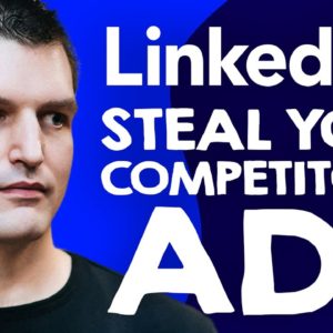 LinkedIn Ads 2021: How to Spy on your competitor's LinkedIn Ads | Tim Queen