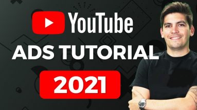 Complete YouTube Ads Tutorial For Beginners 2021 ( How I Spent $106,352 On Ads )