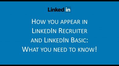 LinkedIn Basic versus LinkedIn Recruiter: What you need to know