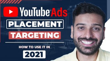 YouTube Ads Placement Targeting Guide - How to Show Up in Front of Your Competitor’s Videos and More