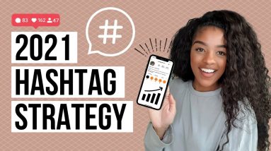 Instagram hashtag strategy 2021 | EASY GUIDE TO HASHTAGS | How to use Instagram hashtags 2021