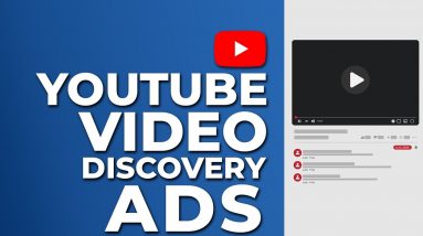 How to Create YouTube Video Discovery Ads - Tutorial 2021