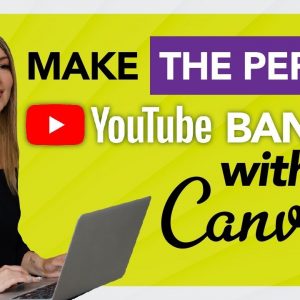 How To Make YouTube Channel Art With Canva
