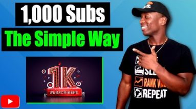 How To Get Your First 1000 YouTube Subscribers (This Works Right Now)