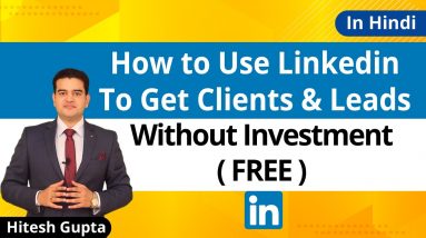 How To Get Business Leads On LinkedIn | Without Investment | Organically, Free Lead Generation Trick