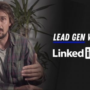 How To Generate Leads With Linkedin Ads (2021 Tutorial)