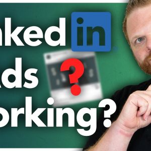 How to Know If Your LinkedIn Ads Are Performing