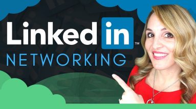 How To Use LinkedIn To Network - 5 LinkedIn Networking Tips