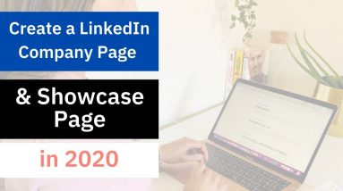 How to create a LinkedIn Company Page & LinkedIn Showcase Page | Top tips for LinkedIn Company Page