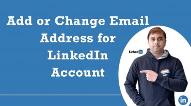 How to  Add or Change Email Address for LinkedIn Account