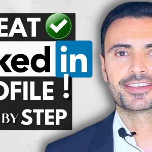 How to Make a GREAT LinkedIn Profile - 9 LinkedIn Tips To Stand Out