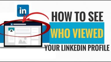 How to See Who Viewed Your Linkedin Profile (Simple Steps)