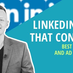 LinkedIn Ads That Convert | Best Practices and Ad Size Specs