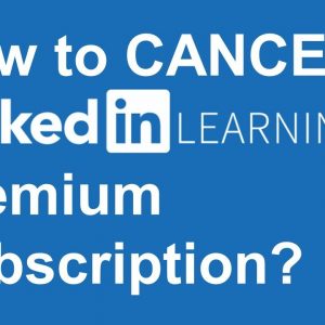 How to CANCEL Linkedin Learning Premium Subscription?