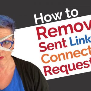 How to Remove Sent Connection Requests on LinkedIn