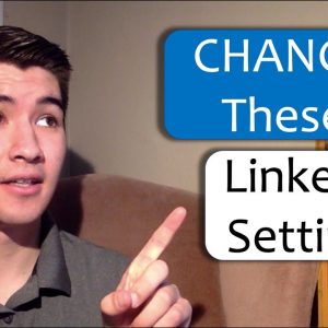 5 LinkedIn Settings You Should Change Right Now to Improve Your Job Search [2022]