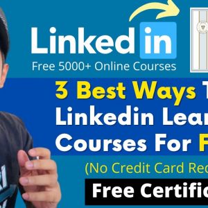 3 Best Ways Linkedin Learning Free Courses | Linkedin Free Certificate | Free Linkedin Subscription