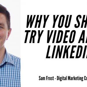 Why You Should Try Video Ads On LinkedIn