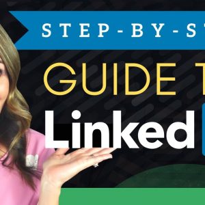 How To Get STARTED On LinkedIn in 2022 - (Step-By-Step For BEGINNERS)