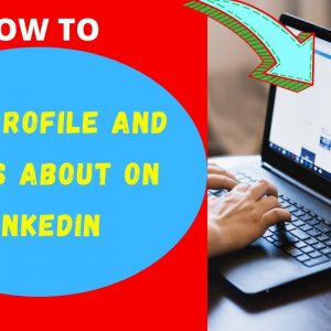 How To Edit Profile And Talks About On Linkedin