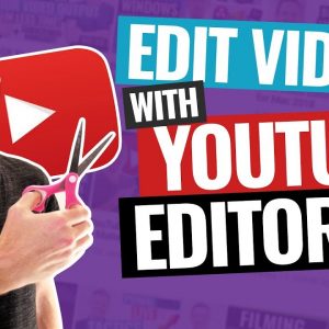 How to Edit Videos with the YouTube Video Editor!